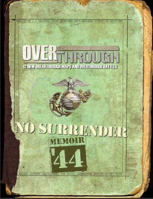 Memoir 44 NO SURRENDER Expansion 12 Breakthrough Scenarios WEST. FRONT & PACIFIC